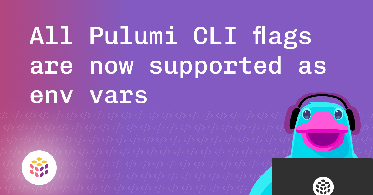 All Pulumi CLI flags are now supported as environment variables