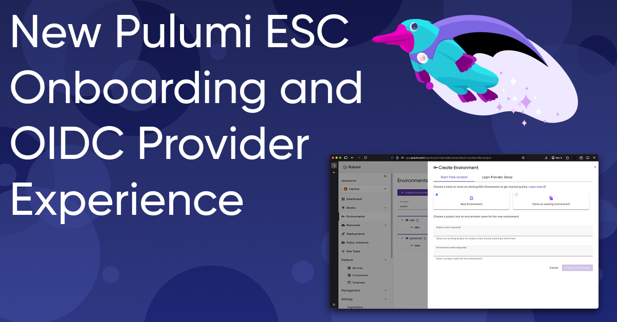 New Pulumi ESC Onboarding and OIDC Provider Experience