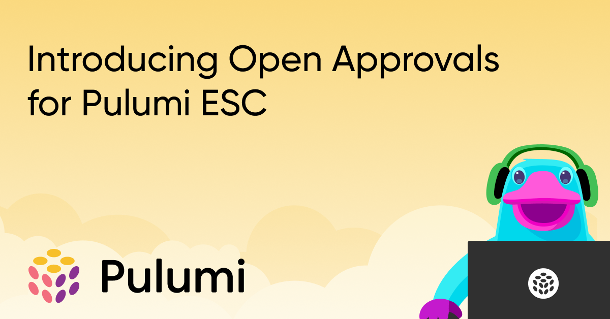 Pulumi ESC: Open Approvals