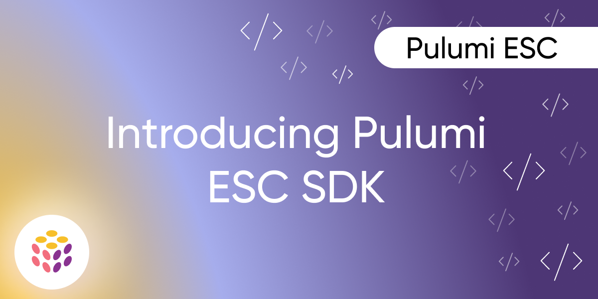 Introducing Pulumi ESC SDK: Streamline Your Application Secrets Management