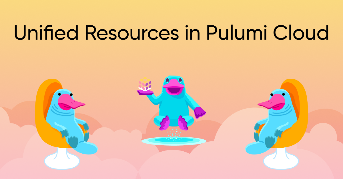 Unified Resources in Pulumi Cloud