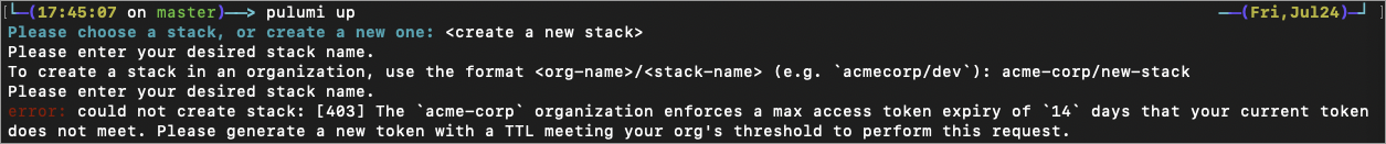 A pulumi up run rejected with a 403 error stating that the acme-corp organization enforces a max access token expiry of 14 days that the current token does not meet.