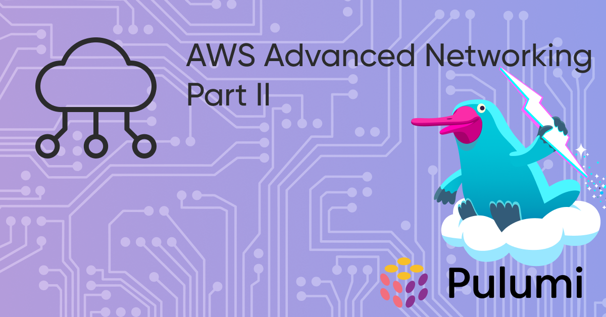 Advanced AWS Networking, Part 2