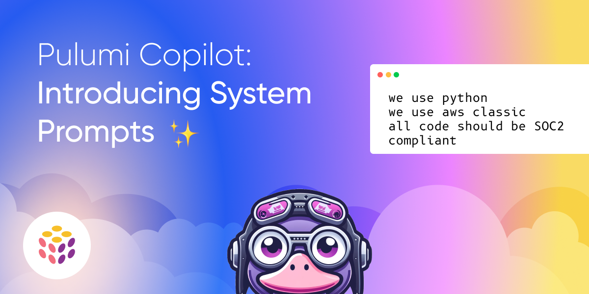 Enhancing Pulumi Copilot: Introducing System Prompts for Your Organization
