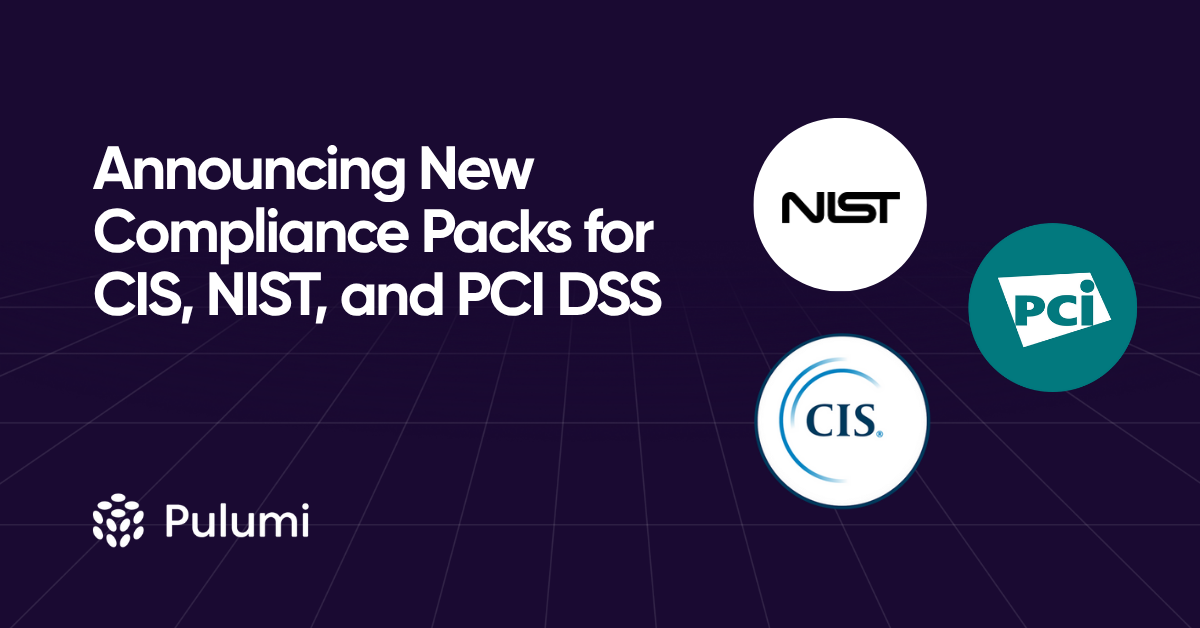New Compliance Packs for CIS, NIST, and PCI DSS
