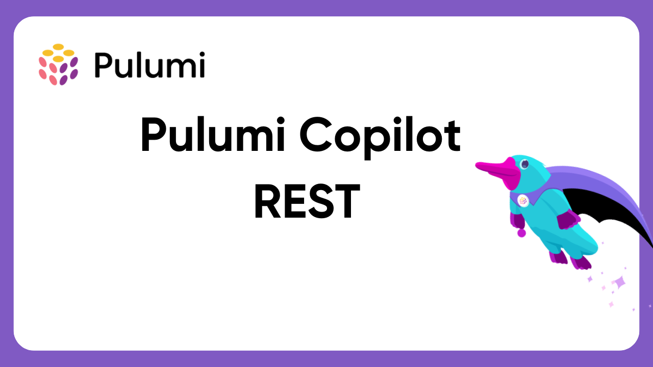 Announcing the Pulumi Copilot REST API Preview